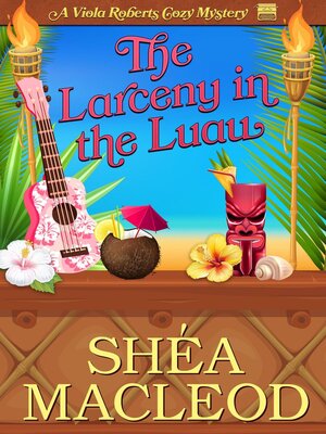 The Larceny in the Luau - ebook